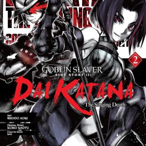 Goblin Slayer Side Story II: Dai Katana Vol. 2 Manga – Epic Adventure Continues