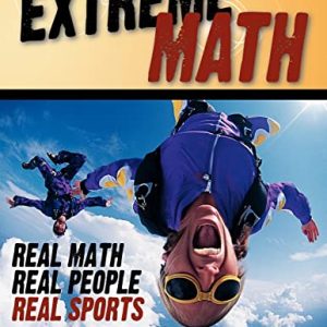 Extreme Math: Exploring Real-Life Applications in Sports and Everyday Life