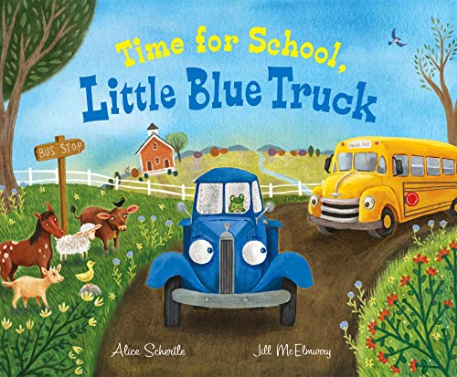Little Blue Truck's School Adventure: A Perfect Back to School Book for Kids