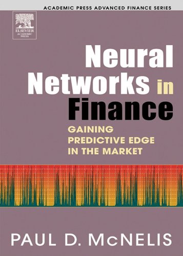 Neural Finance: Unlocking Predictive Insights with Neural Networks in the Market (Academic Press Advanced Finance)
