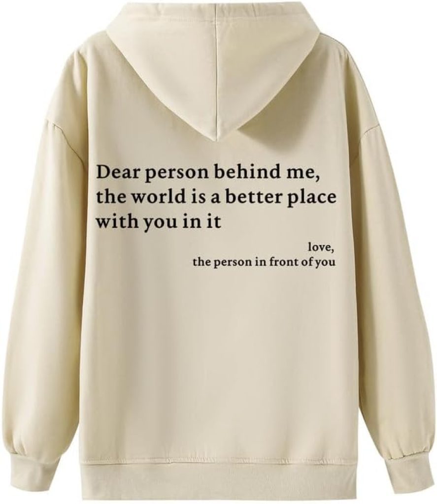 Dear Person Behind Me Hoodie: Oversized Aesthetic Graphic Sweatshirt for Women and Teen Girls - You Are Enough Pullover Top