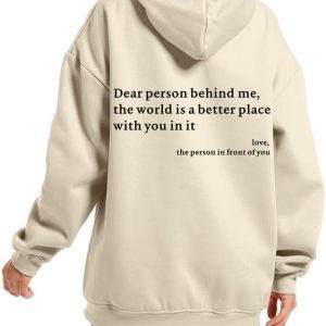 Dear Person Behind Me Hoodie: Oversized Aesthetic Graphic Sweatshirt for Women and Teen Girls – You Are Enough Pullover Top